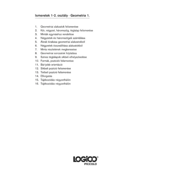 Ismeretek: 1-2. osztály, geometria 1. - LOGICO Piccolo