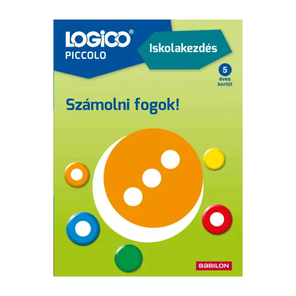 Számolni fogok! (Iskolakezdés) - Logico Piccolo Számolni fogok! (Iskolakezdés) - Logico Piccolo