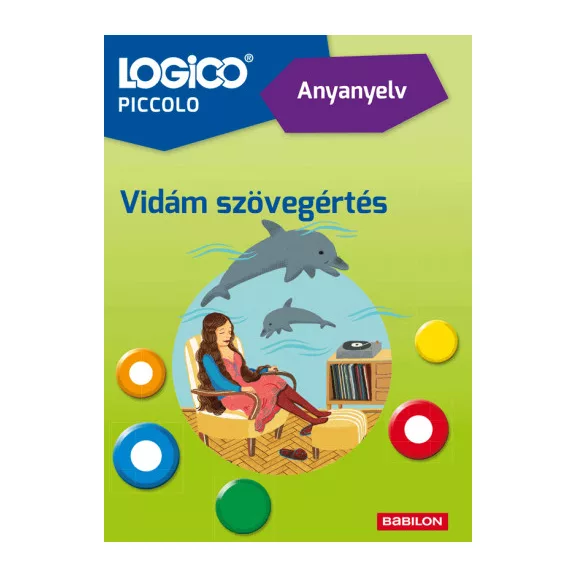 Vidám szövegértés (Anyanyelv) - Logico Piccolo Vidám szövegértés (Anyanyelv) - Logico Piccolo
