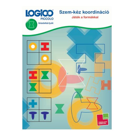 Szem-kéz koordináció: játék a formákkal - LOGICO Piccolo