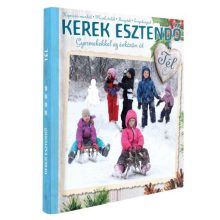 Kerek esztendő – Gyermekekkel az évkörön át: Tél