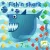 Társasjáték: Cápácska (Fish'n Shark) Djeco